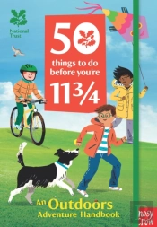 National Trust: 50 Things To Do Before You'Re 11 3/4