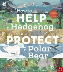 National Trust: How To Help A Hedgehog And Protect A Polar Bear