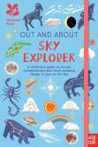 National Trust: Out And About Sky Explorer: A Childrenâ€™S Guide To Clouds, Constellations And Other Amazing Things To Spot In The Sky