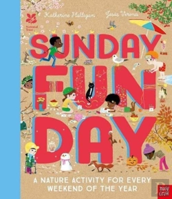 Bertrand.pt - National Trust: Sunday Funday: A Nature Activity For Every Weekend Of The Year