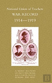 National Union Of Teachers War Record 1914-1919