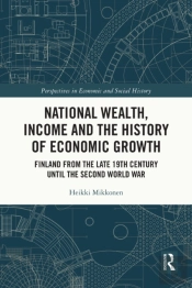 National Wealth, Income And The History Of Economic Growth