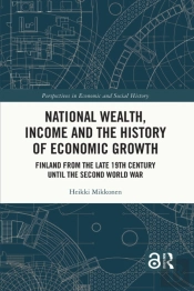 National Wealth, Income And The History Of Economic Growth
