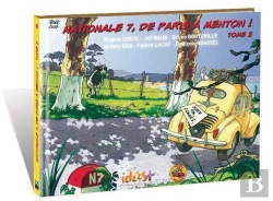 Bertrand.pt - Nationale 7, De Paris À Menton ! Tome 2 : De Cosne-Sur-Lire (Nièvre) À Périgny (Allier)