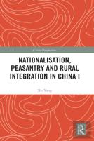 Nationalisation, Peasantry And Rural Integration In China I