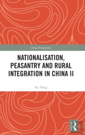 Nationalisation, Peasantry And Rural Integration In China Ii