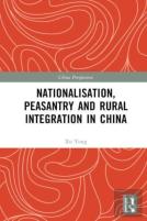 Nationalisation, Peasantry And Rural Integration In China