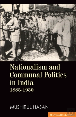 Bertrand.pt - Nationalism And Communal Politics In India 1885-1930