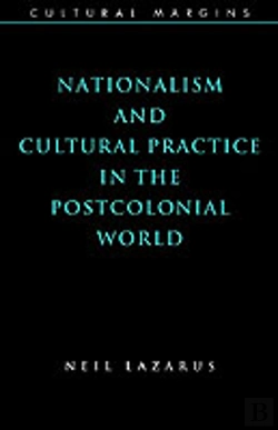 Bertrand.pt - Nationalism And Cultural Practice In The Postcolonial World