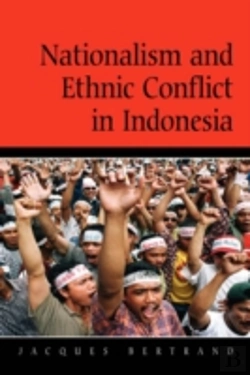 Bertrand.pt - Nationalism And Ethnic Conflict In Indonesia