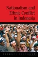 Nationalism And Ethnic Conflict In Indonesia