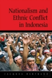 Nationalism And Ethnic Conflict In Indonesia