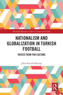 Bertrand.pt - Nationalism And Globalization In Turkish Football