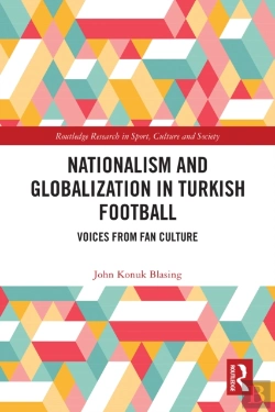 Bertrand.pt - Nationalism And Globalization In Turkish Football