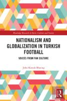 Nationalism And Globalization In Turkish Football