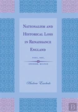 Bertrand.pt - Nationalism And Historical Loss In Renaissance England
