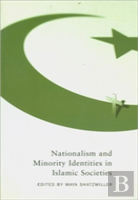Nationalism And Minority Identities In Islamic Societies