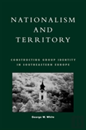 Nationalism And Territory