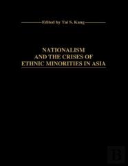 Nationalism And The Crises Of Ethnic Minorities In Asia