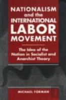 Nationalism And The International Labor Movement