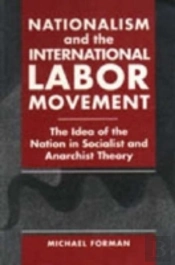 Nationalism And The International Labor Movement