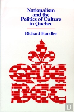 Bertrand.pt - Nationalism And The Politics Of Culture In Quebec
