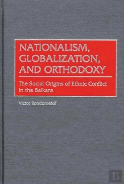 Bertrand.pt - Nationalism, Globalization, And Orthodoxy