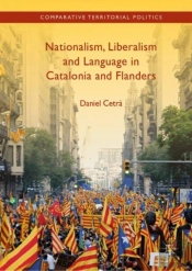 Nationalism, Liberalism And Language In Catalonia And Flanders