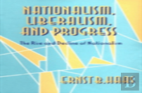 Nationalism, Liberalism, And Progress