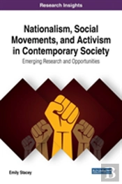 Nationalism, Social Movements, And Activism In Contemporary Society