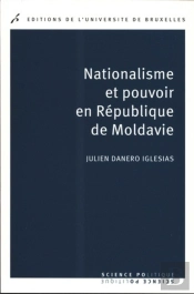 Nationalisme Et Pouvoir En République De Moldavie