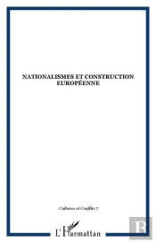 Nationalismes Et Construction Europeenne Tome 7