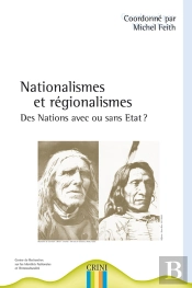 Nationalismes Et Régionalismes ; Des Nations Avec Ou Sans État