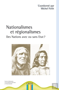 Bertrand.pt - Nationalismes Et Régionalismes ; Des Nations Avec Ou Sans État