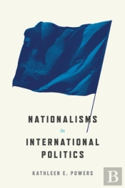 Nationalisms In International Politics