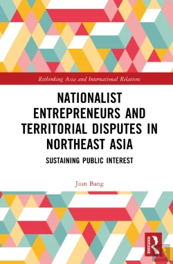 Bertrand.pt - Nationalist Entrepreneurs And Territorial Disputes In Northeast Asia
