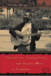 Nationalists, Cosmopolitans, And Popular Music In Zimbabwe