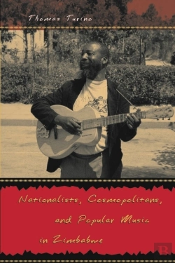 Bertrand.pt - Nationalists, Cosmopolitans, And Popular Music In Zimbabwe