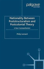 Nationality Between Poststructuralism And Postcolonial Theory