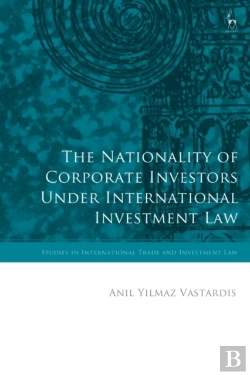 Bertrand.pt - Nationality Of Corporate Investors Under International Investment Law
