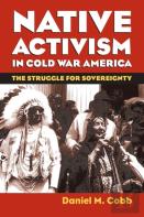 Native Activism In Cold War America