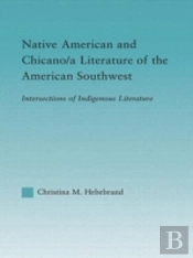 Native American And Chicano/A Literature Of The American Southwest