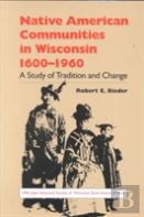 Native American Communities In Wisconsin, 1630-1960
