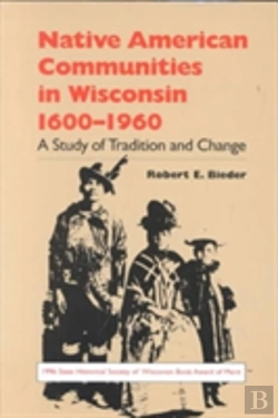 Bertrand.pt - Native American Communities In Wisconsin, 1630-1960