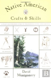 NATIVE AMERICAN CRAFTS AND SKILLS