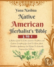 Native American Herbalist'S Bible: A Mod