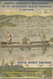 Native American Landscapes Of St. Catherines Island, Georgia