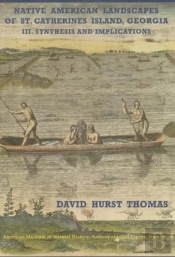 Native American Landscapes Of St. Catherines Island, Georgia