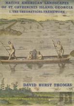 Native American Landscapes Of St. Catherines Island, Georgia