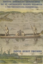 Native American Landscapes Of St. Catherines Island, Georgia